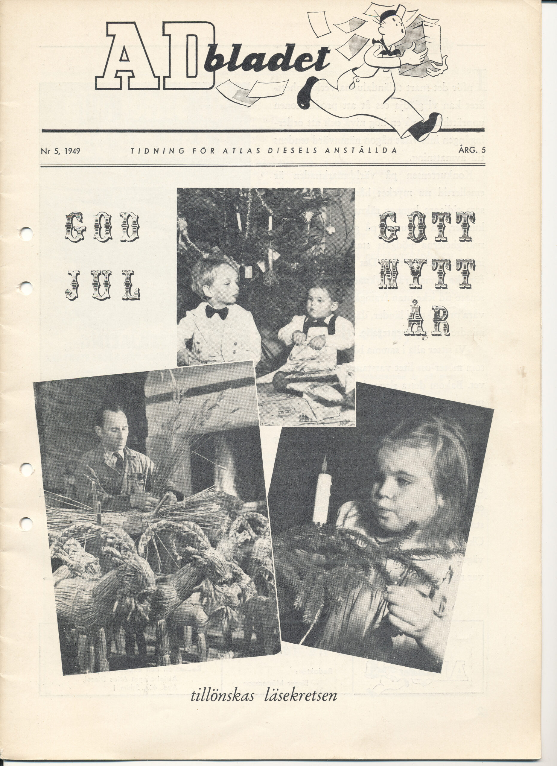 En tidningsframsida av AD-bladet. Den teknade maskoten Atlas-Kalle syns överst vid titeln. Mitt på sidan tre bilder med jultema, barn, granar och halmbockar. Texten: god jul gott nytt år tillösnskas läsekretsen.
